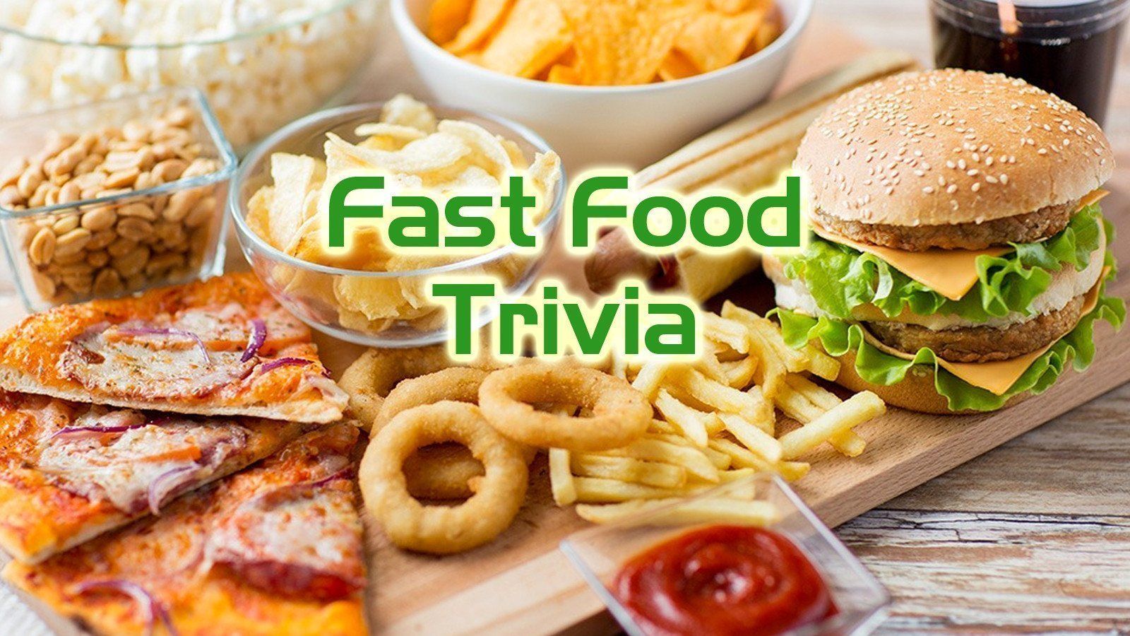 Free Trivia Night Questions - Fast Food
